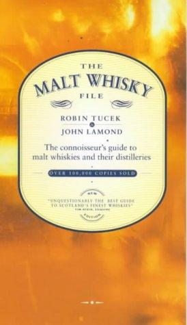 The Malt Whisky File: The Connoisseur's Guide to Malt Whiskies and Their Distilleries