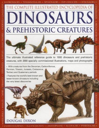 Complete Illustrated Encyclopedia of Dinosaurs & Prehistoric