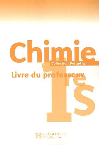 Chimie 1re S : livre du professeur