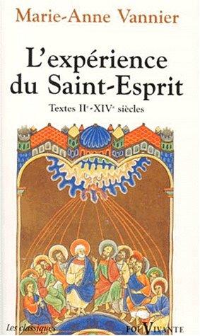 L'expérience du Saint-Esprit : textes IIe-XIVe siècles