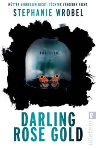 Darling Rose Gold: Thriller | Der Bestseller aus England über einen bitterbösen Machtkampf, den nur eine gewinnen kann