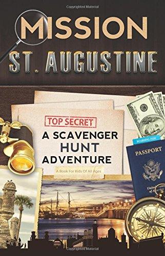 Mission St. Augustine: A Scavenger Hunt Adventure In Florida's Ancient City