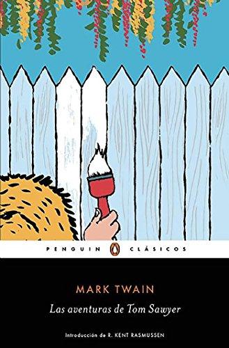 Las aventuras de Tom Sawyer   / The Adventures of Tom Sawyer (Penguin Clásicos)