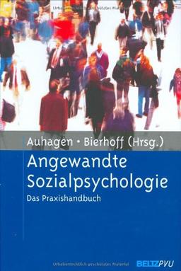 Angewandte Sozialpsychologie: Das Praxishandbuch