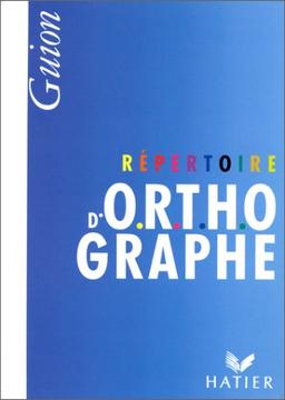 REPERTOIRE D'ORTHOGRAPHE