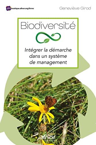 Biodiversité : intégrer la démarche dans un système de management