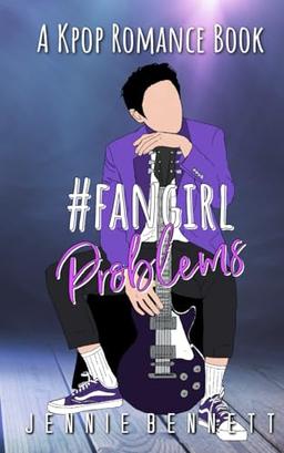 #fangirlproblems: A Kpop Romance Book