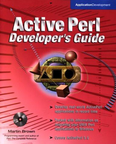 ActivePerl Developer's Guide, w. CD-ROM (Application Development)