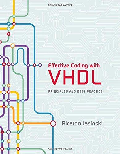 Effective Coding with VHDL: Principles and Best Practice (Mit Press)