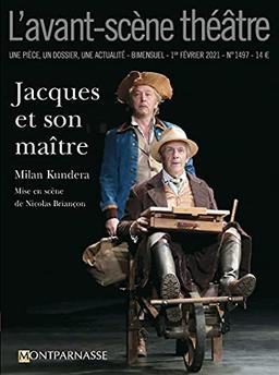 Avant-scène théâtre (L'), n° 1497. Jacques et son maître