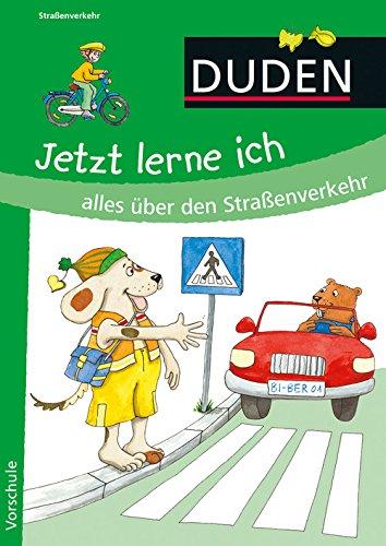 Jetzt lerne ich alles über den Straßenverkehr: Vorschule