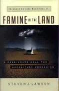 Famine in the Land: A Passionate Call for Expository Preaching