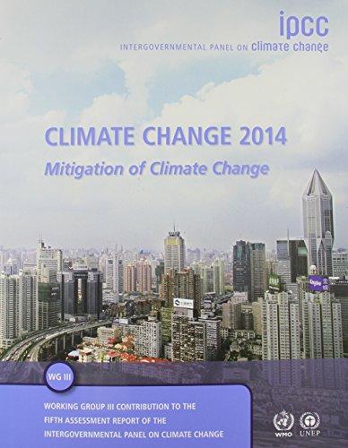 Climate Change 2014: Mitigation of Climate Change: Working Group III Contribution to the IPCC Fifth Assessment Report