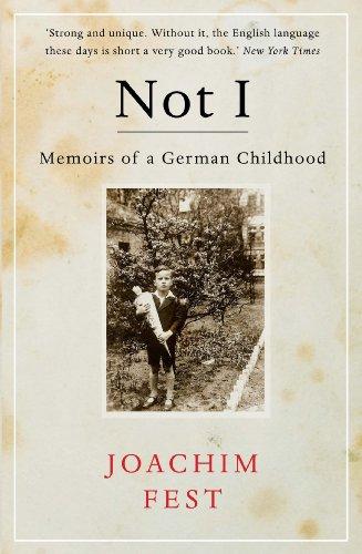 Not I: Memoirs of a German Childhood