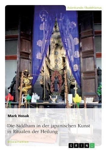 Die Siddham in der japanischen Kunst in Ritualen der Heilung