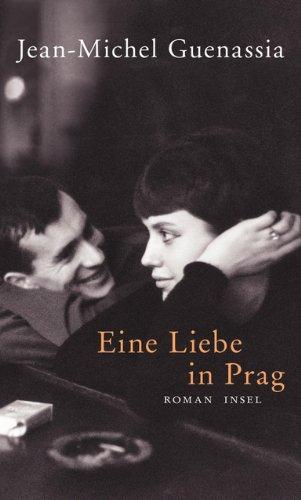 Eine Liebe in Prag: Roman