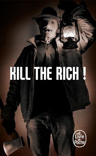 Kill the rich!