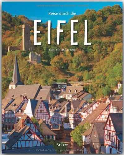 Reise durch die EIFEL - Ein Bildband mit über 190 Bildern - STÜRTZ Verlag