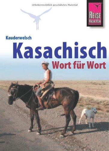 Kauderwelsch, Kasachisch Wort für Wort