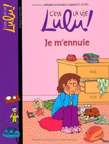 C'est la vie, Lulu !. Vol. 31. Je m'ennuie