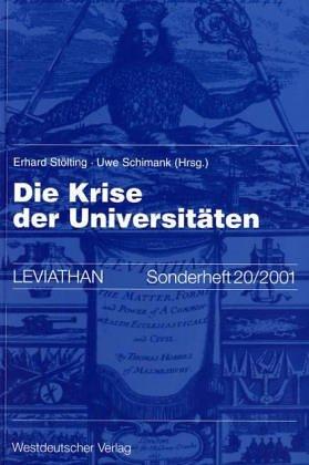 Die Krise der Universitäten (Leviathan Sonderhefte)