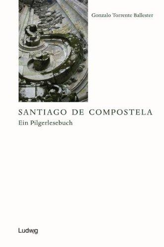 Santiago de CompostelaEin Pilgerlesebuch.