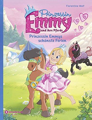 Prinzessin Emmy und ihre Pferde - Prinzessin Emmys schönste Ferien