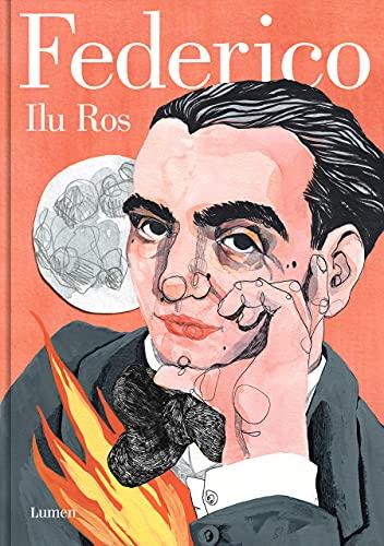 Federico: Vida de Federico García Lorca (Lumen Gráfica)