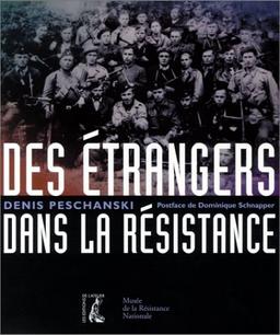 Des étrangers dans la Résistance