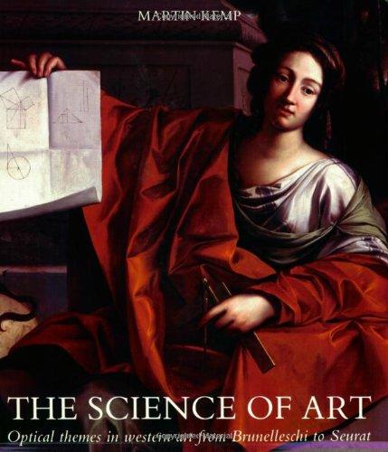 The Science of Art: Optical Themes in Western Art from Brunelleschi to Seurat