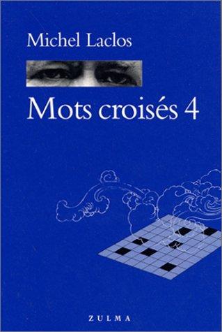 Mots croisés. Vol. 4