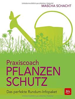 Praxiscoach Pflanzenschutz: Das perfekte Rundum-Infopaket