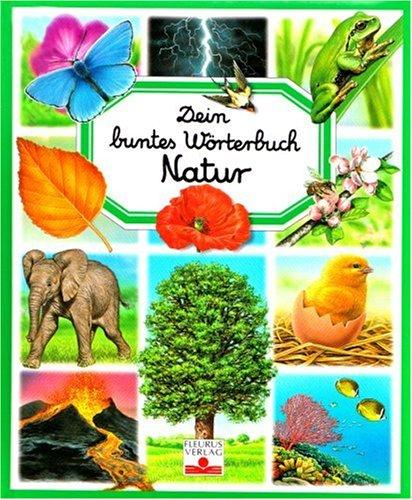 Dein buntes Wörterbuch. Natur