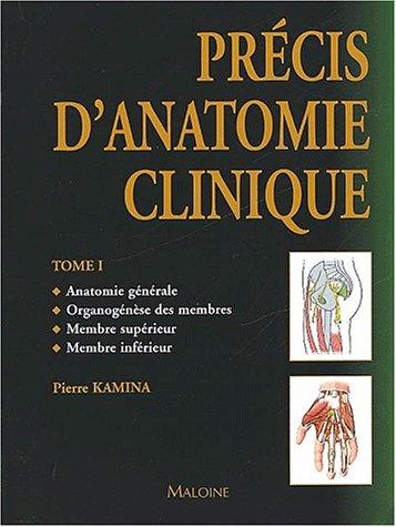 Précis d'anatomie clinique. Tome 1