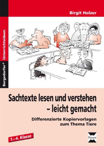 Sachtexte lesen und verstehen - leicht gemacht: Differenzierte Kopiervorlagen zum Thema Tiere  1.-4. Klasse