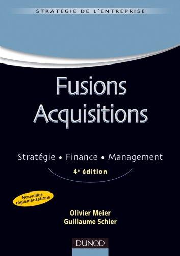 Fusions, acquisitions : stratégie, finance, management