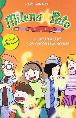 Milena Pato 5. El misterio de los gatos luminosos (Serie Milena Pato)