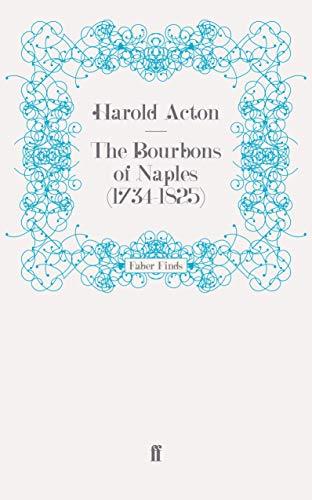 The Bourbons of Naples (1734-1825)