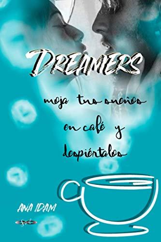 Dreamers: moja tus sueños en café y despiértalos