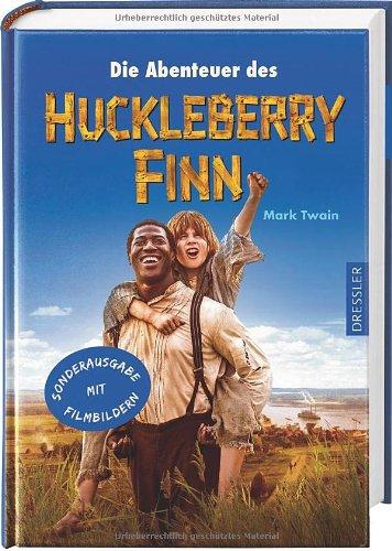 Die Abenteuer des Huckleberry Finn. Mit Filmbildern