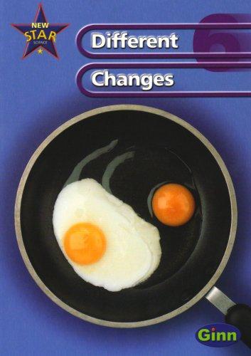 New Star Science Yr6/P7: Different Changes Pupil's Book (STAR SCIENCE NEW EDITION)