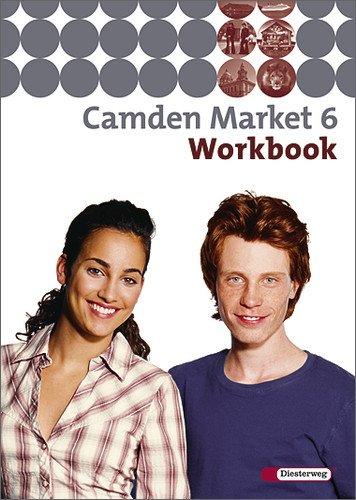 Camden Market - Ausgabe 2005. Lehrwerk für den Englischunterricht an 6 jährigen Grundschulen, Orientierungsstufe und in Schulformen mit Orientierungslehrgang: Camden Market - Ausgabe 2005: Workbook 6