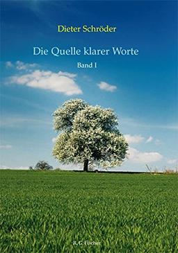 Die Quelle klarer Worte, Band I