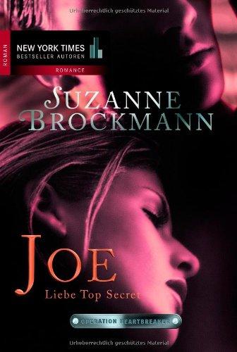 Operation Heartbreaker: Joe - Liebe Top Secret