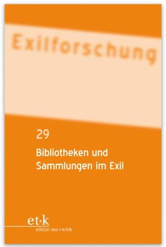 Bibliotheken und Sammlungen im Exil