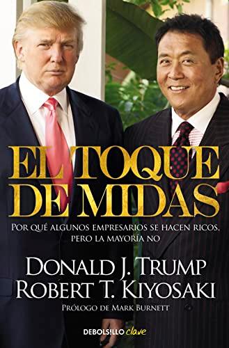 El toque de Midas: Por qué algunos empresarios se hacen ricos, pero la mayoría no (Clave)