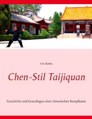 Chen-Stil Taijiquan: Geschichte und Grundlagen einer chinesischen Kampfkunst