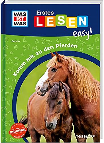 WAS IST WAS Erstes Lesen easy! Band 6. Komm mit zu den Pferden