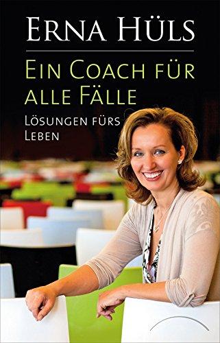 Ein Coach für alle Fälle: Lösungen fürs Leben