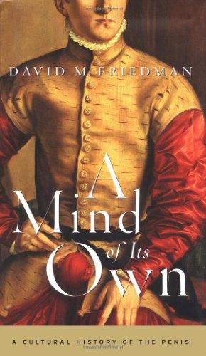 Mind of Its Own: A Cultural History of the Penis